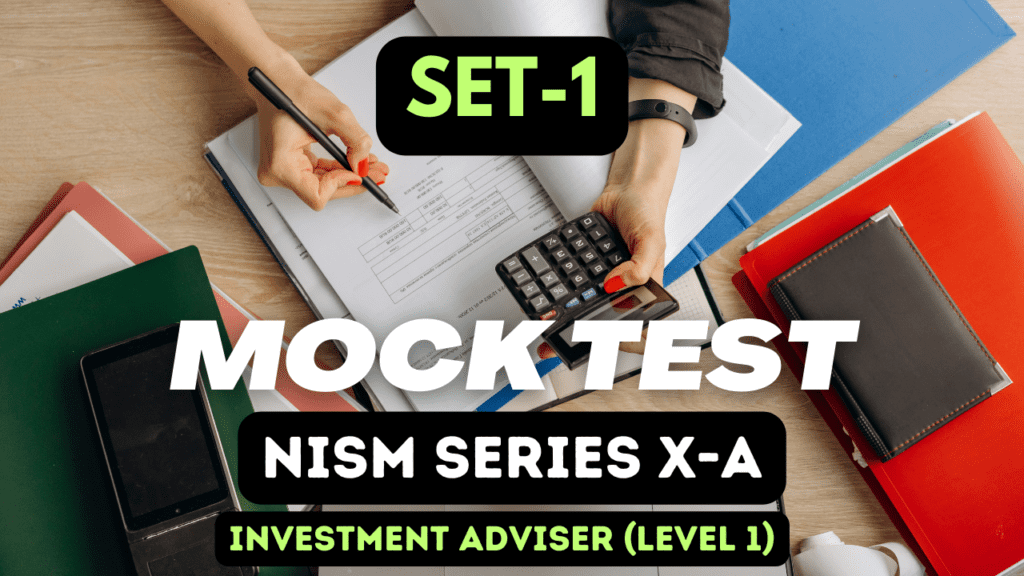 NISM Series X-A: Mock Test 1