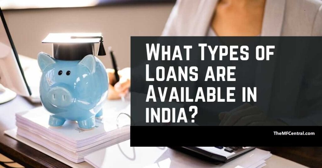 Top 10 Loan Types in India