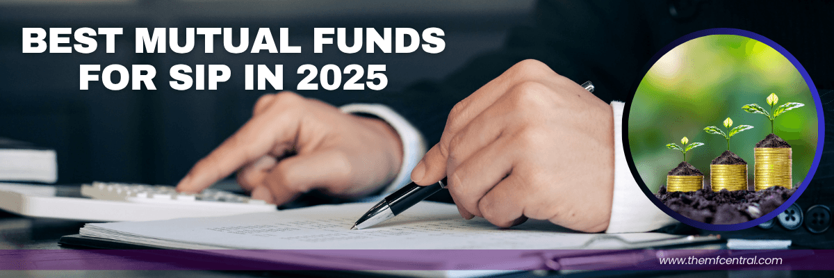Best Mutual Funds For SIP In 2025 - TheMFCentral